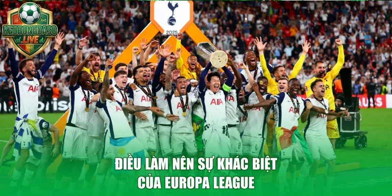 Điều làm nên sự khác biệt của Europa League