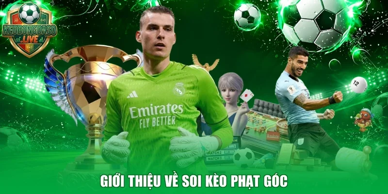 Giới thiệu về soi kèo phạt góc